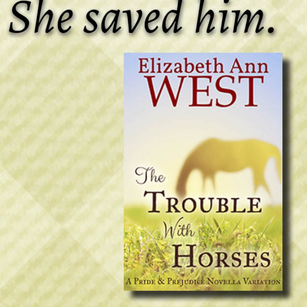 The Trouble With Horses a Pride and Prejudice Novella Variation book cover